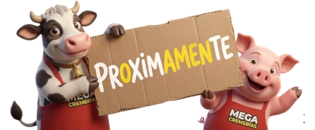 Próximamente Tienda Mega Cremerías